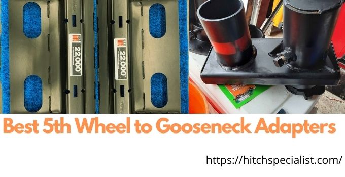 Featured image of the fifth Wheel to Gooseneck Adapter